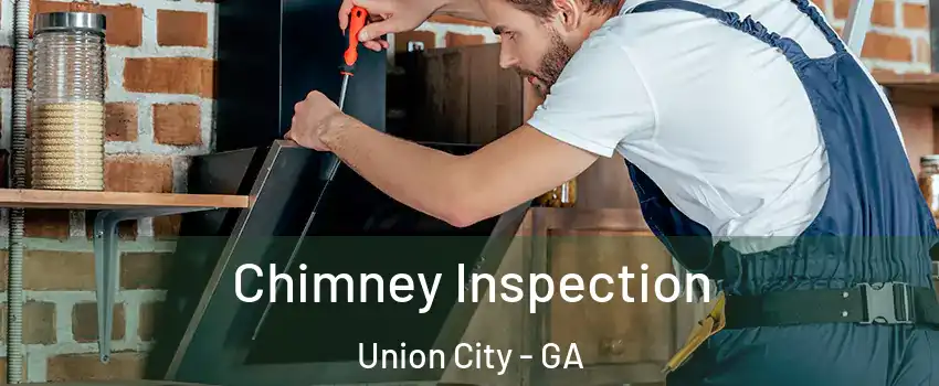  Chimney Inspection Union City - GA
