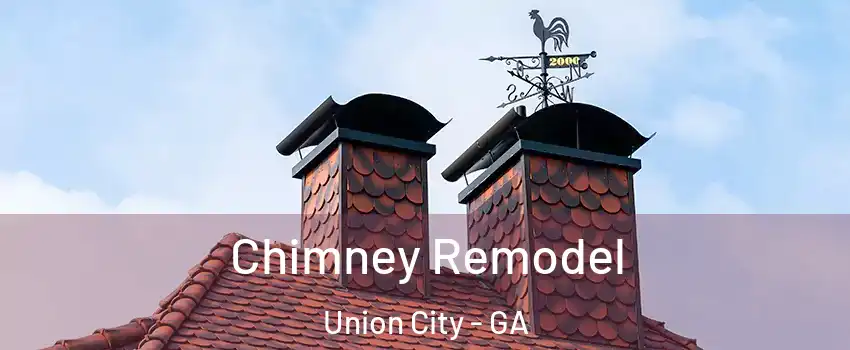  Chimney Remodel Union City - GA