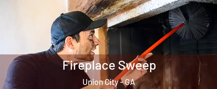  Fireplace Sweep Union City - GA