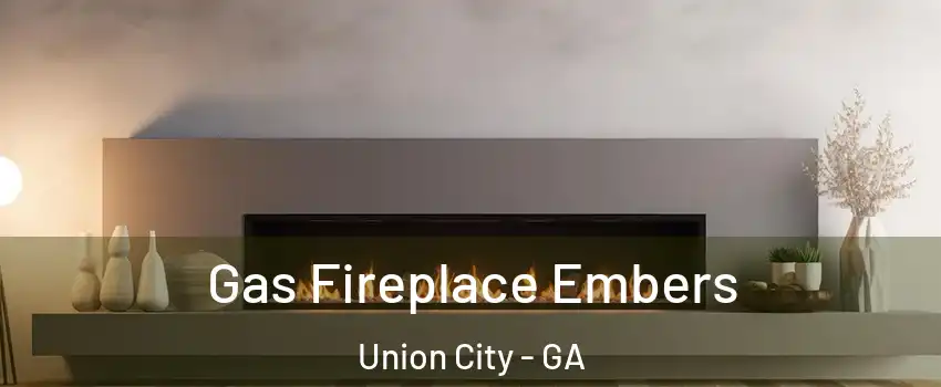  Gas Fireplace Embers Union City - GA