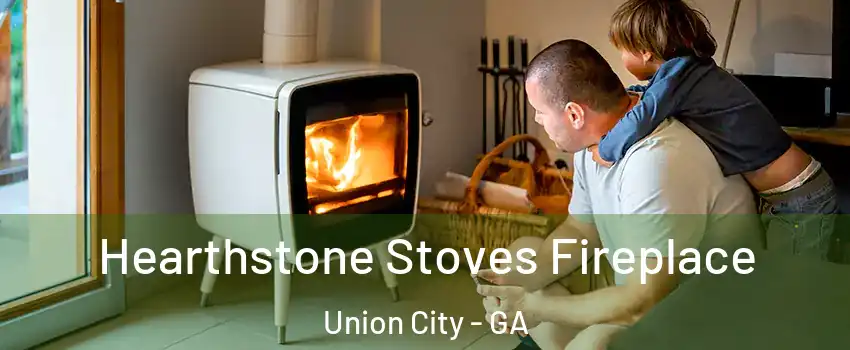  Hearthstone Stoves Fireplace Union City - GA