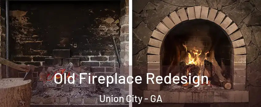  Old Fireplace Redesign Union City - GA