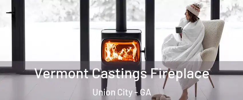  Vermont Castings Fireplace Union City - GA